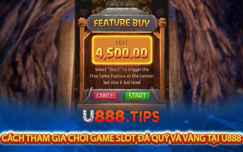 cach tham gia choi game slot da quy va vang tai u888 
