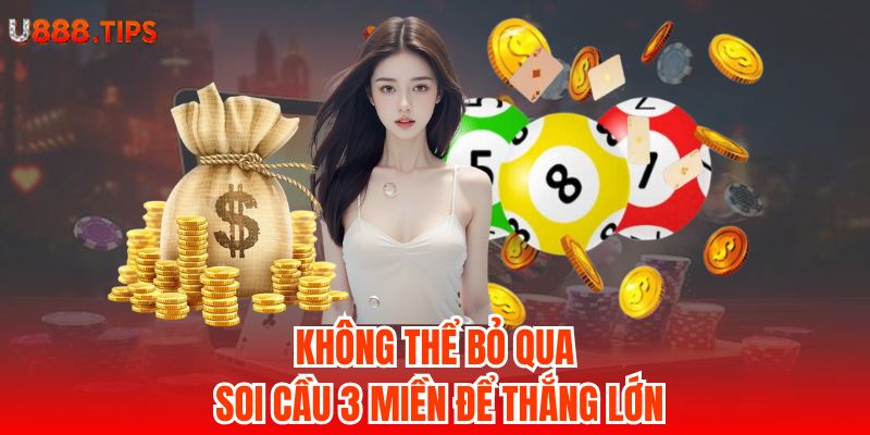 1-Khong-the-bo-qua-soi-cau-3-mien-de-thang-lon