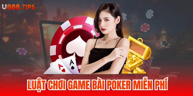 2-luat-choi-game-bai-poker-mien-phi